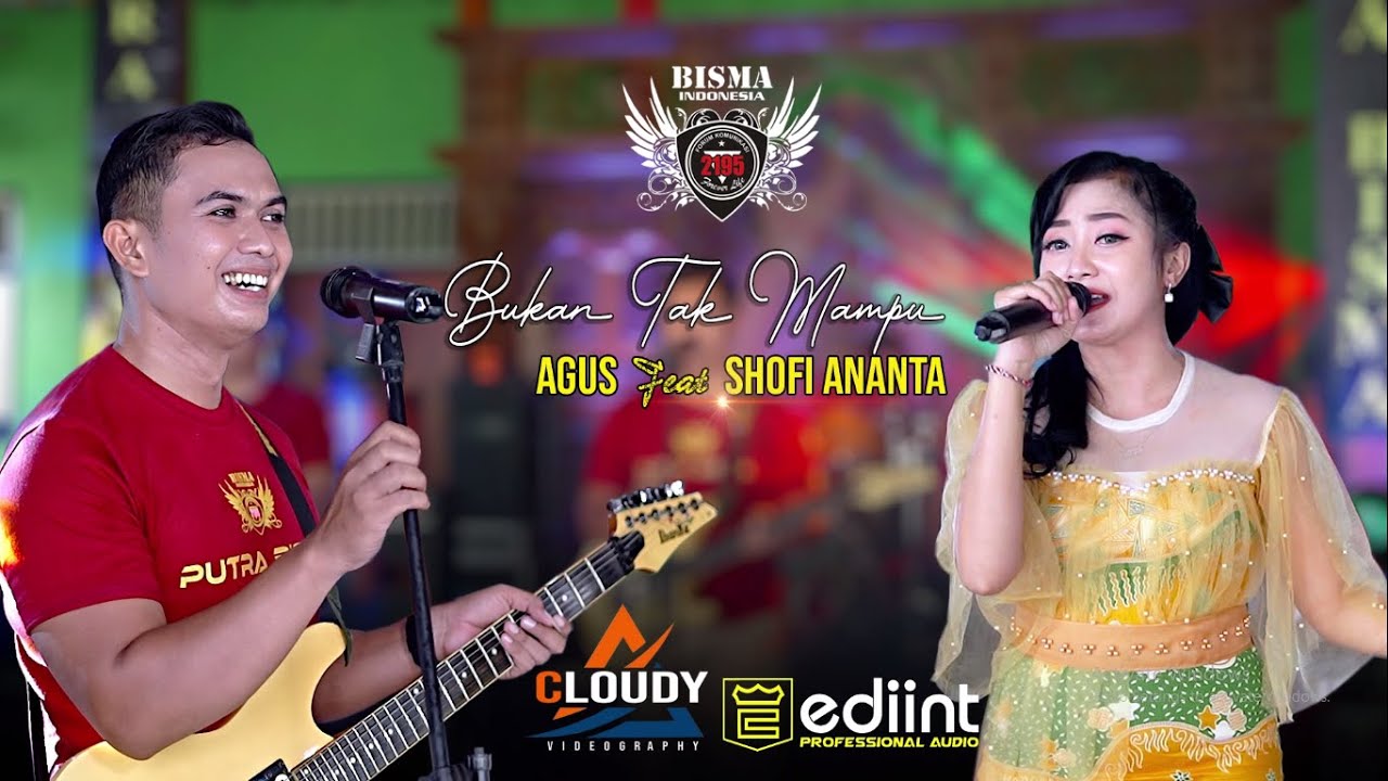 AGUS PUTRA BISMA FEAT SHOFI ANANTA - BUKAN TAK MAMPU (OFFICIAL LIVE MUSIC) PUTRA BISMA