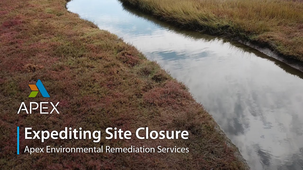 Expediting Site Closure: Apex Companies Environmental Remediation Services