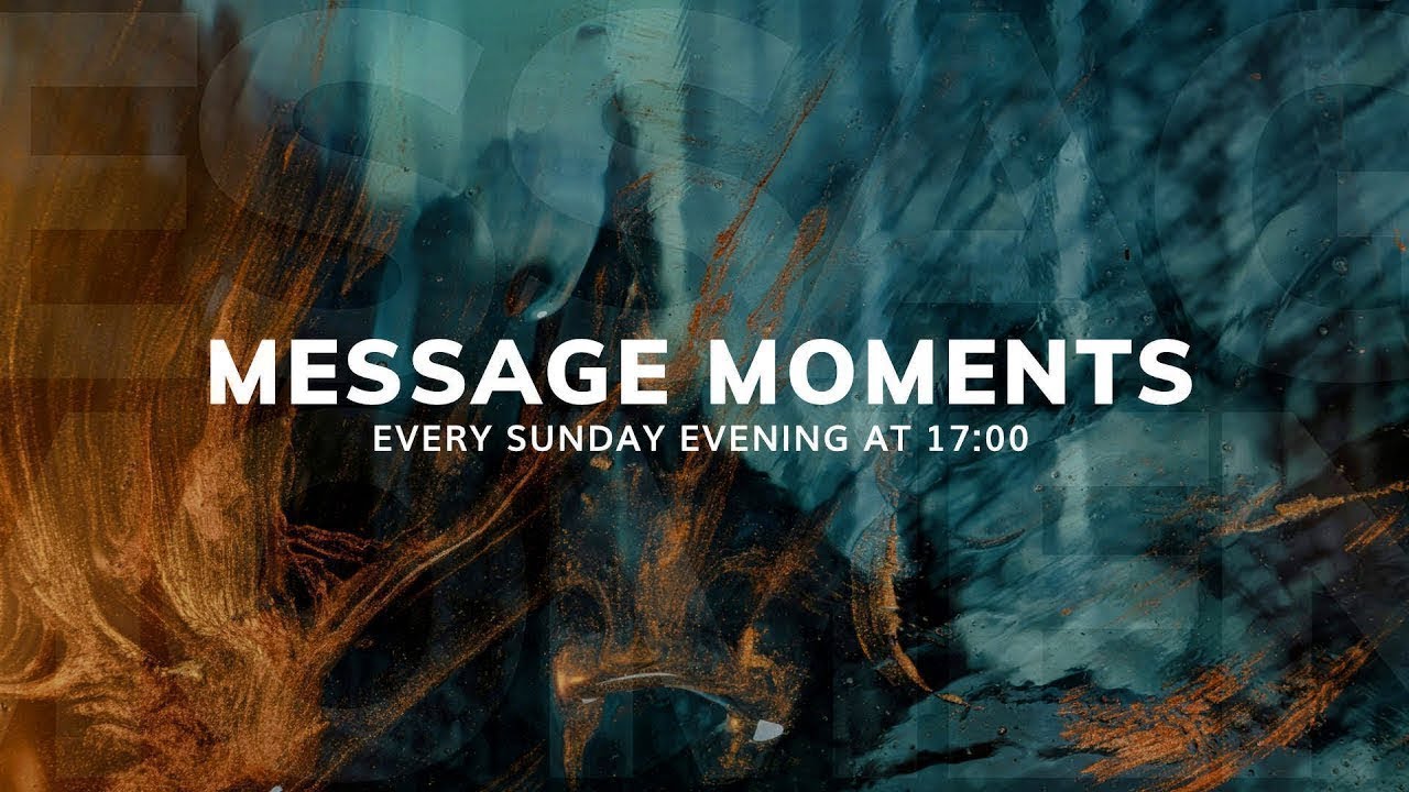 Message Moments || 22 February 2026