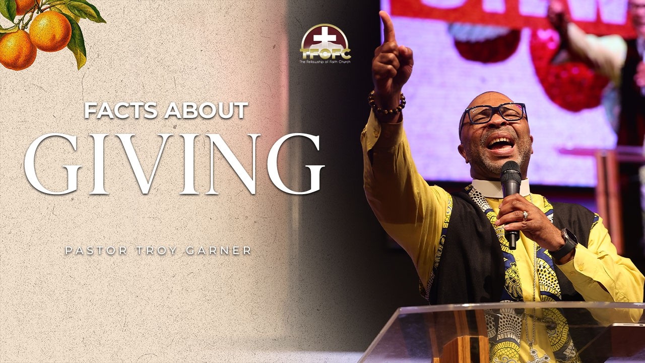 Facts About Giving / Pastor Troy Garner | Bible Study