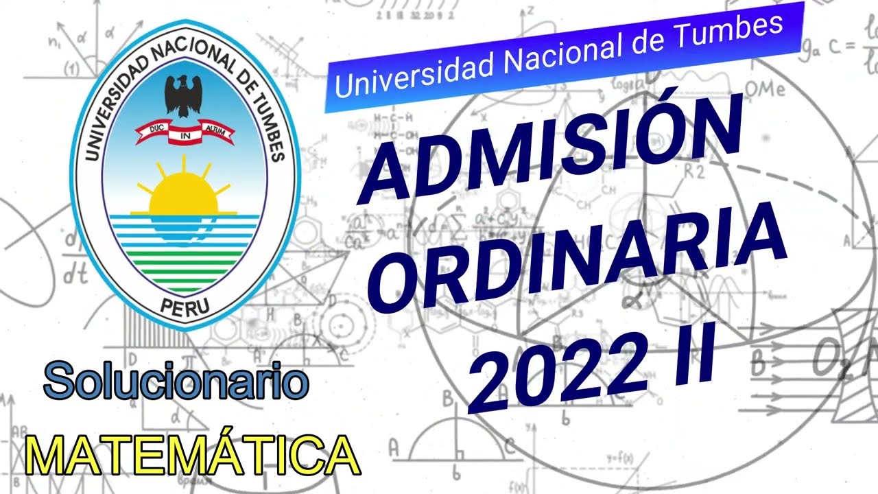 Solucionario Admisión UNT Tumbes 2022 II A y B Matemática 14 agosto