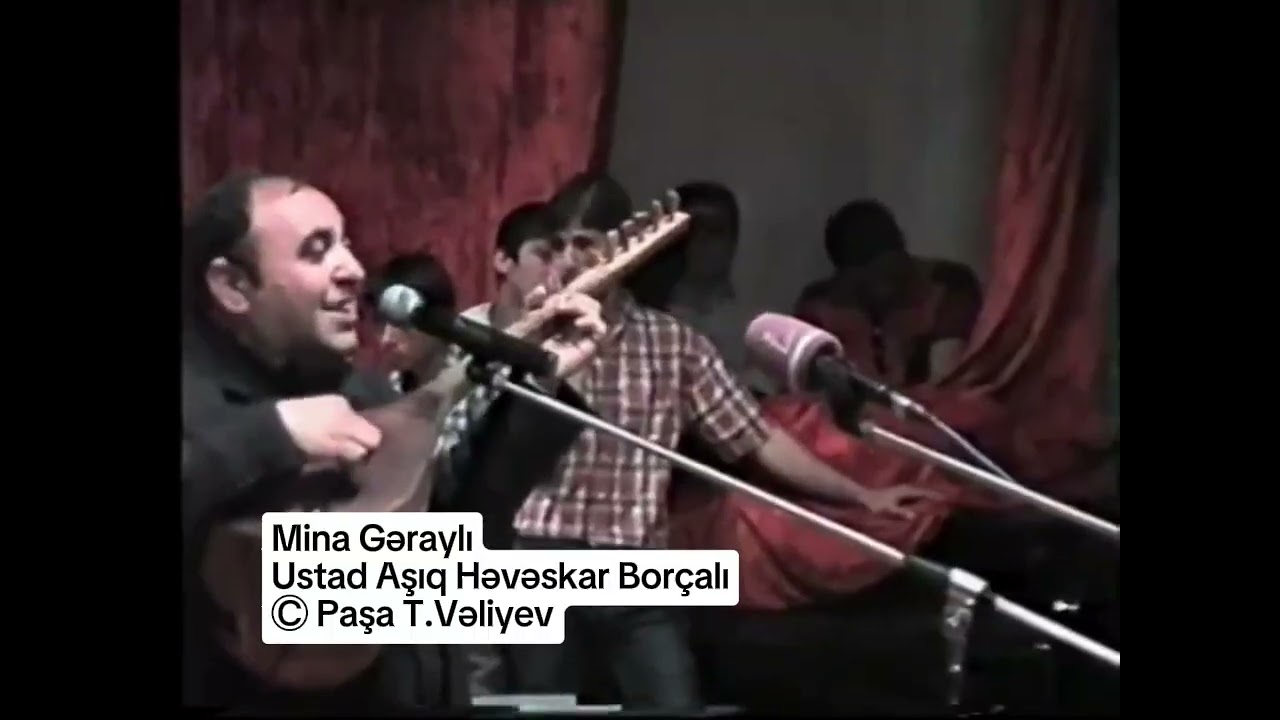 Mina Gəraylı. Ustad Aşıq Həvəskar Qurbanov (Borçalı).