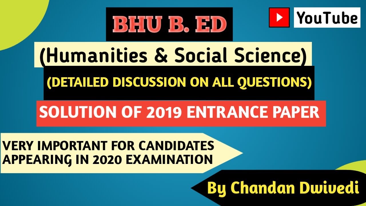 BHU B. Ed. (Humanities & Social Science)Group- Detailed Solution of 2019 Question Paper