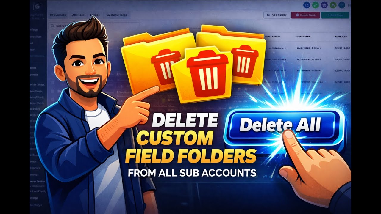 Delete GHL Custom Field Folders from All Sub Accounts in 1 Click - Add On Demo