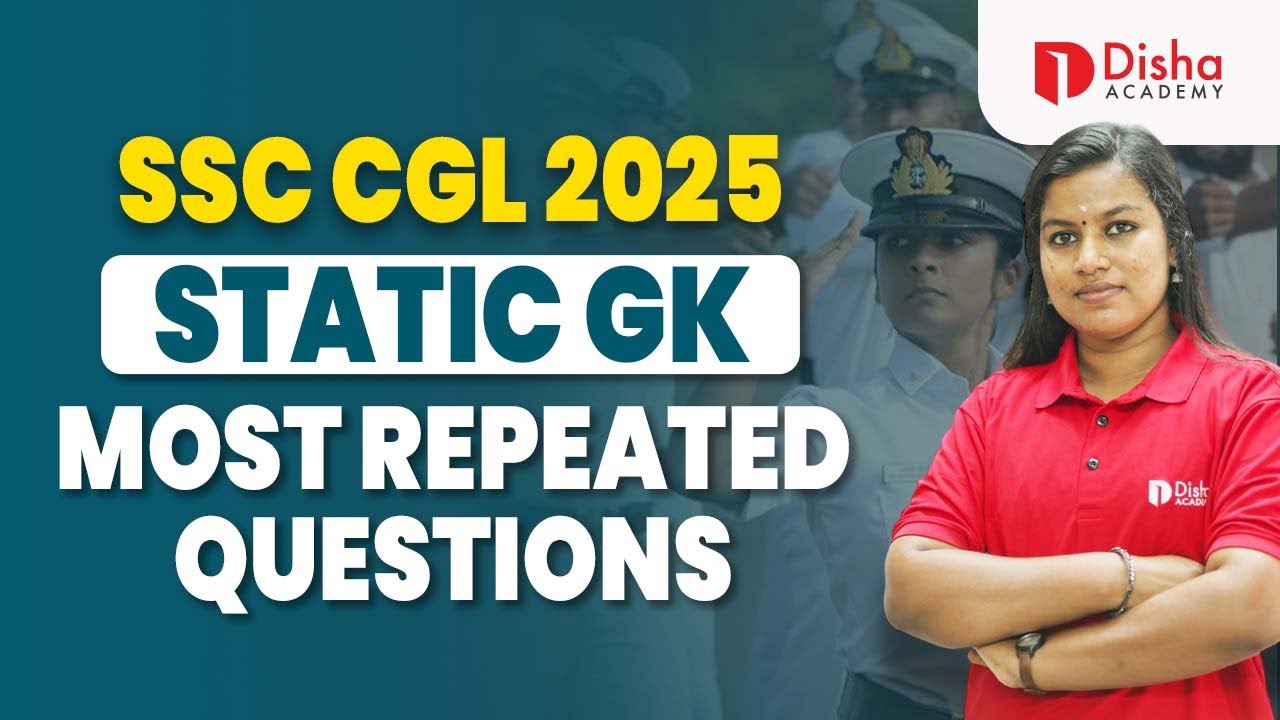SSC CGL 2025 | STATIC GK - MOST REPEATED QUESTIONS 