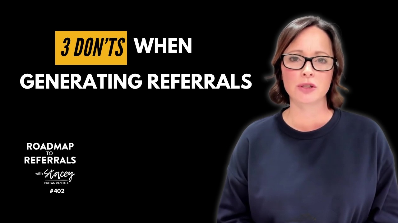 Are You Making This Mistake with Your Referrals?