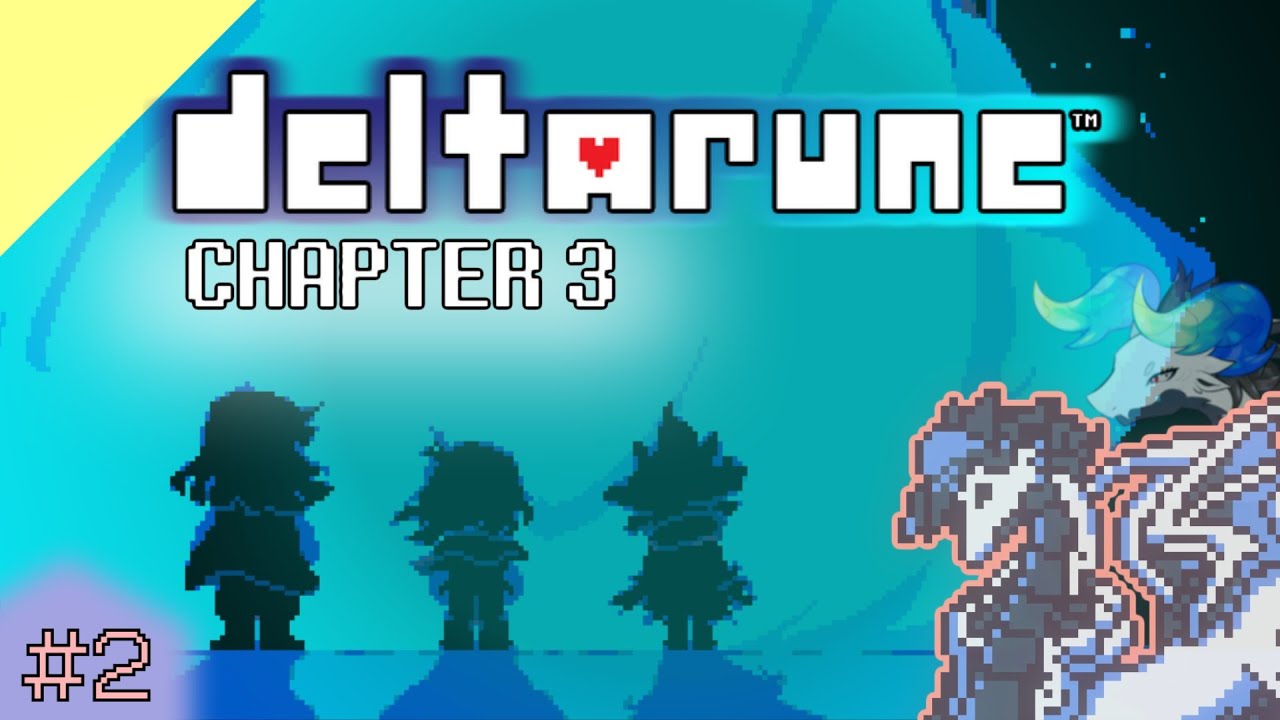 【DELTARUNE】CHAPTER 3 ＃２ 私は何をさせられているんだろう。