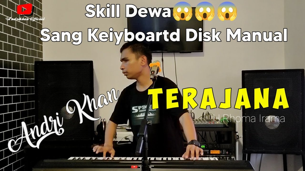 SKILL DEWA SANG KEIYBOARD DISK #ANDRIKHAN ( TERAJANA ) H.RHOMA IRAMA | DANGDUT COVER |