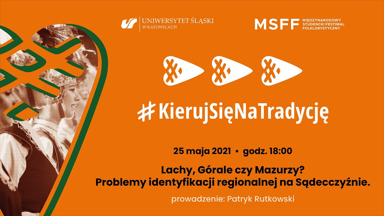 #KierujSięNaTradycję – Lachy, Górale od Sącza czy Przed/Podkarpaccy Mazurzy (Patryk Rutkowski)