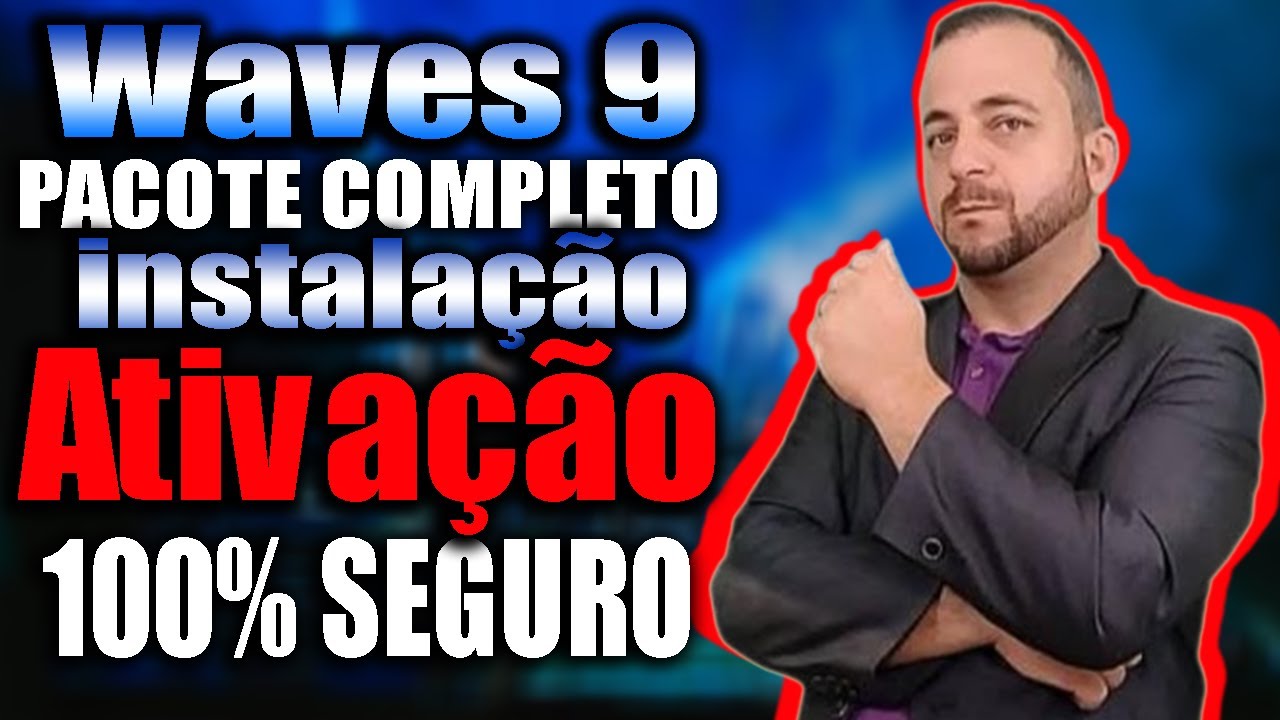 Plugins WAVES 9 PACOTE COMPLETO Instalação e Ativação waves 9 GRÁTIS!