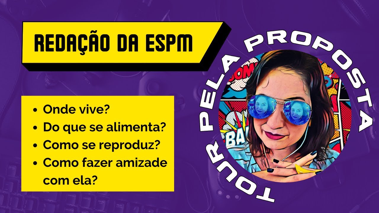 Como funciona a proposta de reda&ccedil;&atilde;o da ESPM? - Tour pela Proposta de Reda&ccedil;&atilde;o