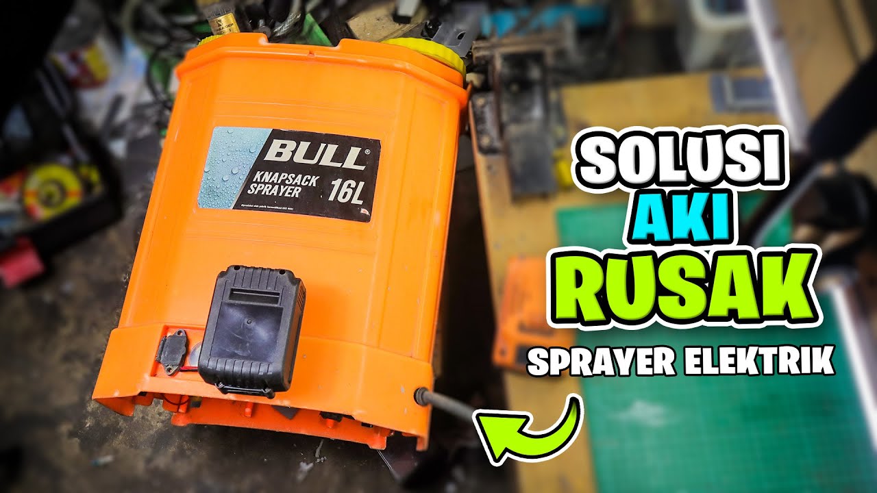 Cara Modifikasi Baterai Sprayer Elektrik Jadi Ringan