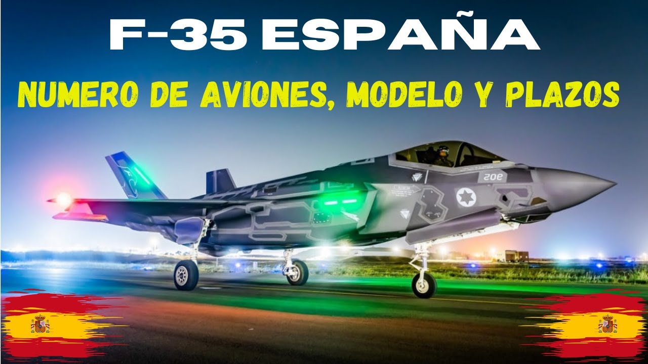 ASI VAMOS A COMPRAR EL F-35. HOJA DE RUTA