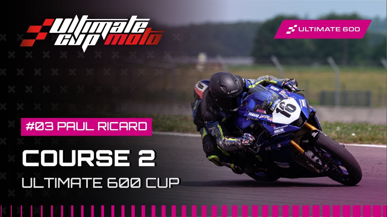 EN DIRECT | ULTIMATE 600 CUP - R3 PAUL RICARD | COURSE 2