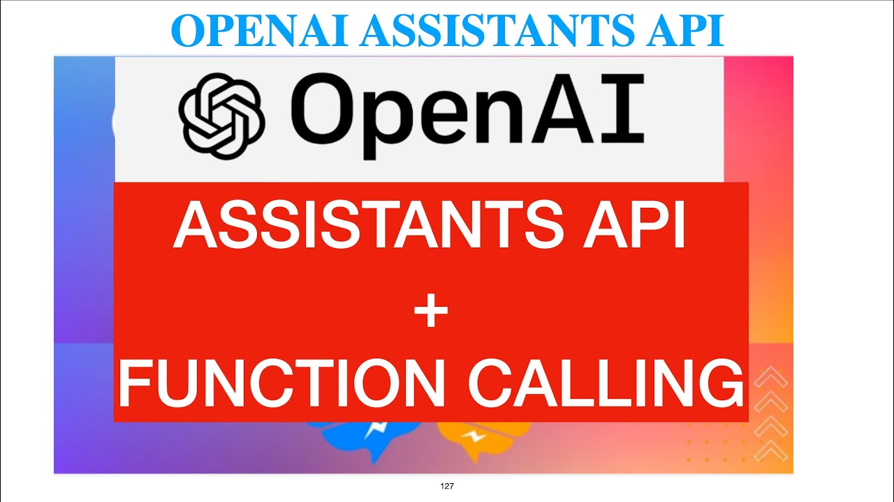 OPENAI ASSISTANTS API WITH FUNCTION CALLING TUTORIALS