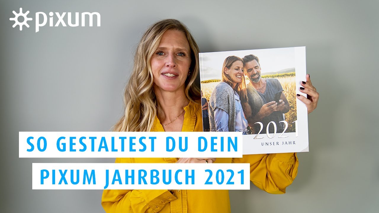So gestaltest du dein Pixum Jahrbuch 2021 - Pixum Tutorials