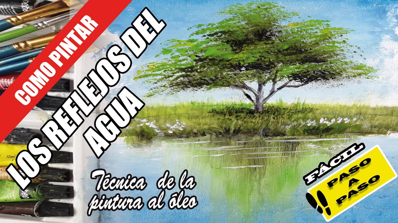 COMO PINTAR REFLEJOS EN EL AGUA con pintura al óleo  / Técnica básica