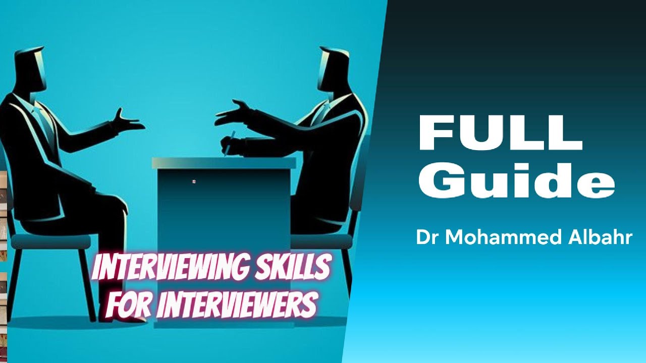 Interviewing Skills  ...مهارات المقابلات الشخصيه