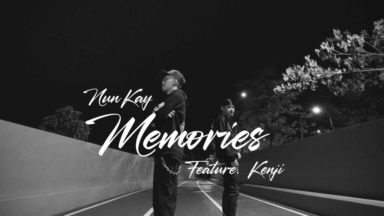 NunKay - Memories (អនុស្សា) Ft. Kenji [Music Video]