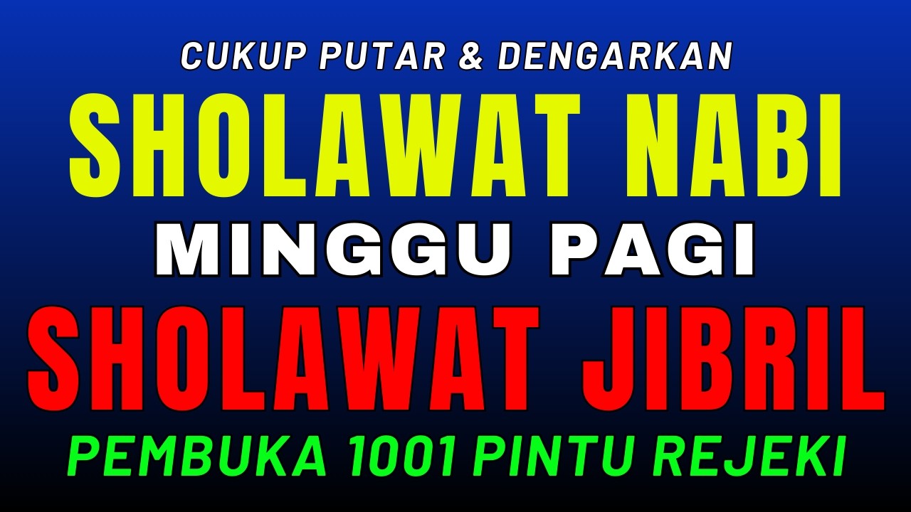 Sholawat Jibril Nonstop • Rezeki Datang Bertubi-tubi • Hati Jadi Tenang