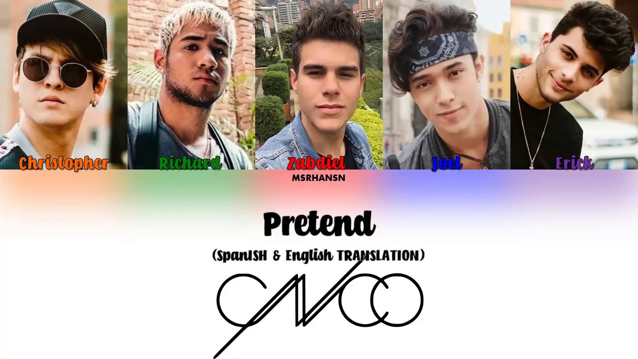 CNCO - Pretend [Spanish & English Translation] Color Coded Lyrics