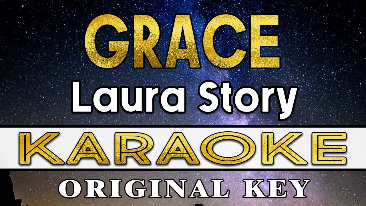 Grace - Laura Story (Karaoke)