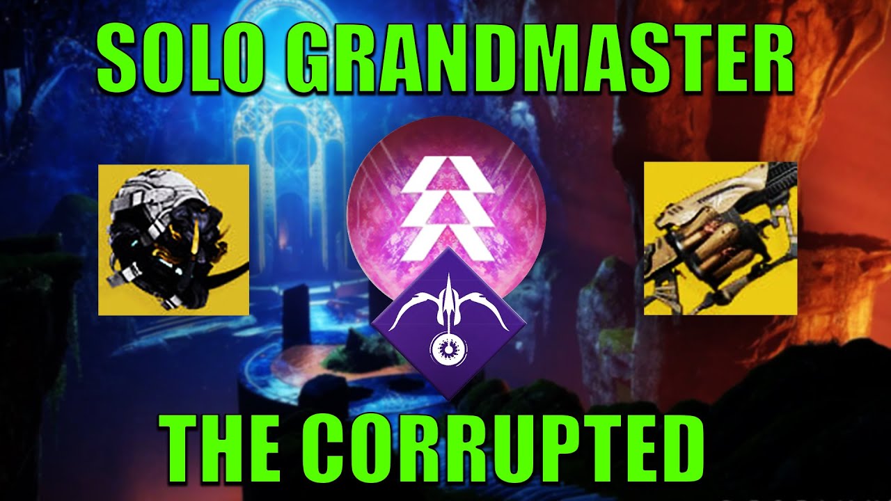 Solo The Corrupted Grandmaster Nightfall w/ Mask of Fealty (Platinum, 