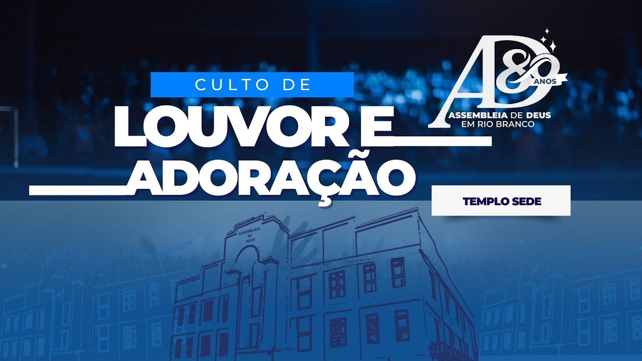 Culto de Louvor e Adora&ccedil;&atilde;o - 18/06/2023