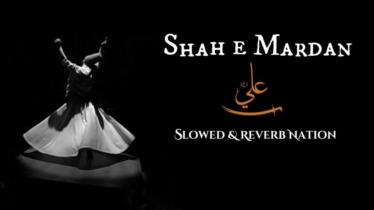 SHAH E MARDAN ALI SLOWED REVERB | EDIT BY SP LOFI