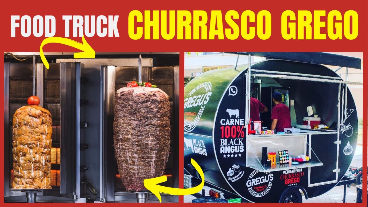 Como ABRIR um FOOD TRUCK de CHURRASCO GREGO