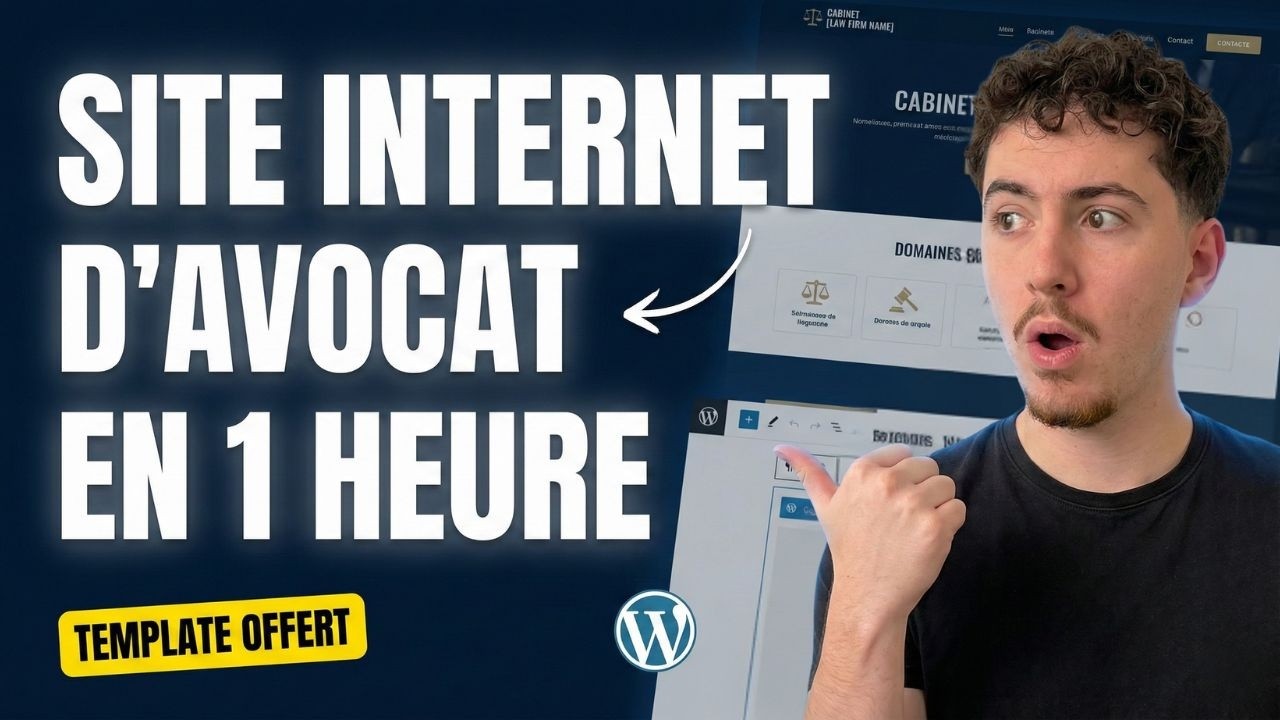 Créer un site internet d’avocat professionnel [TEMPLATE OFFERT]