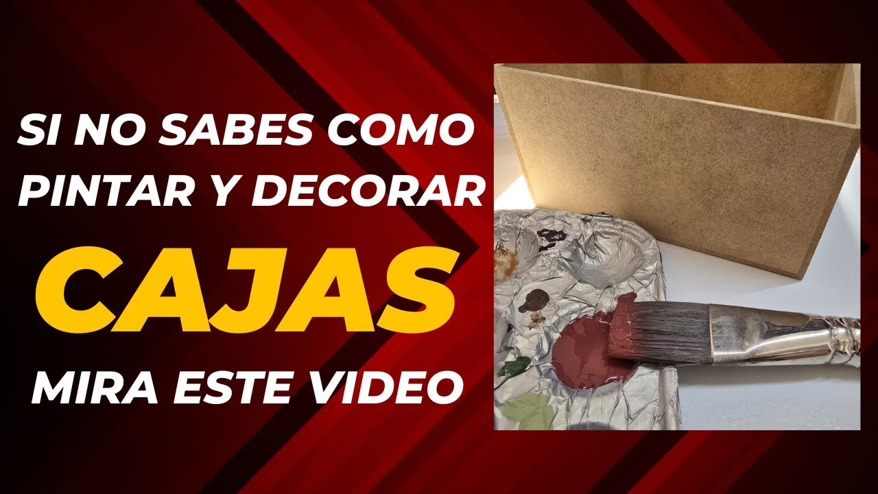 COMO PINTAR Y DECORAR UNA CAJA CON 2 TÉCNICAS FÁCILES Y RÁPIDAS