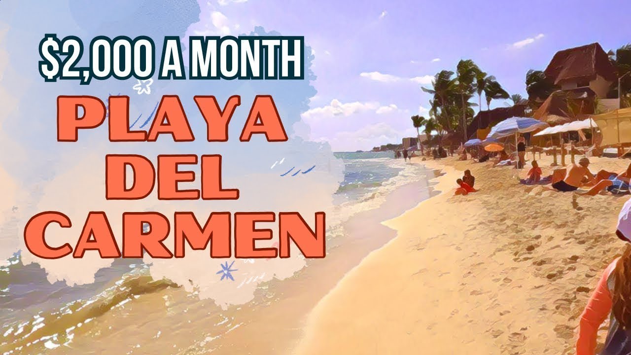 😎Playa del Carmen- CAN You Live Here on $2,000 a Month? Rental examples and more!
