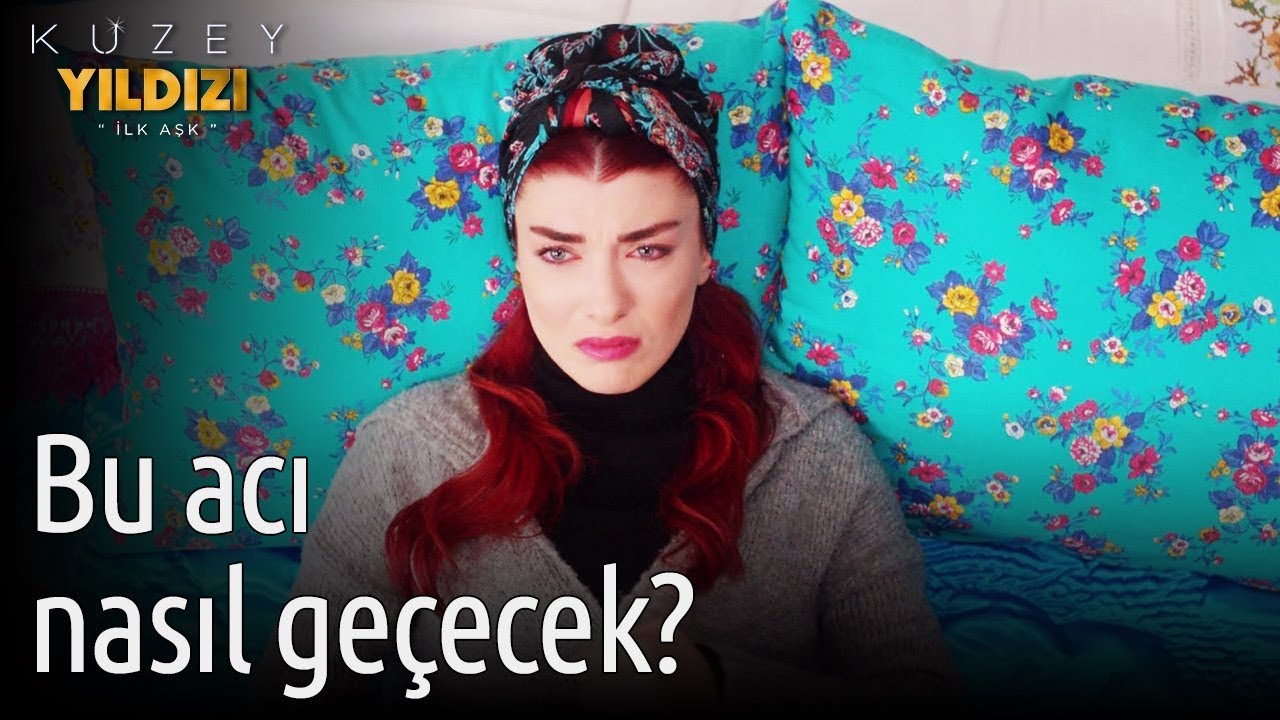 Kuzey Yıldızı İlk Aşk 24.  Bölüm - Bu Acı Nasıl Geçecek?