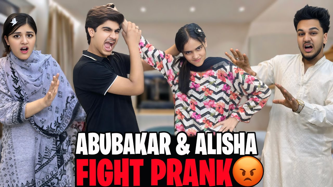 ABUBAKAR & ALISHA FIGHT // PHIR SE PRANK // ALI NEW LOOK