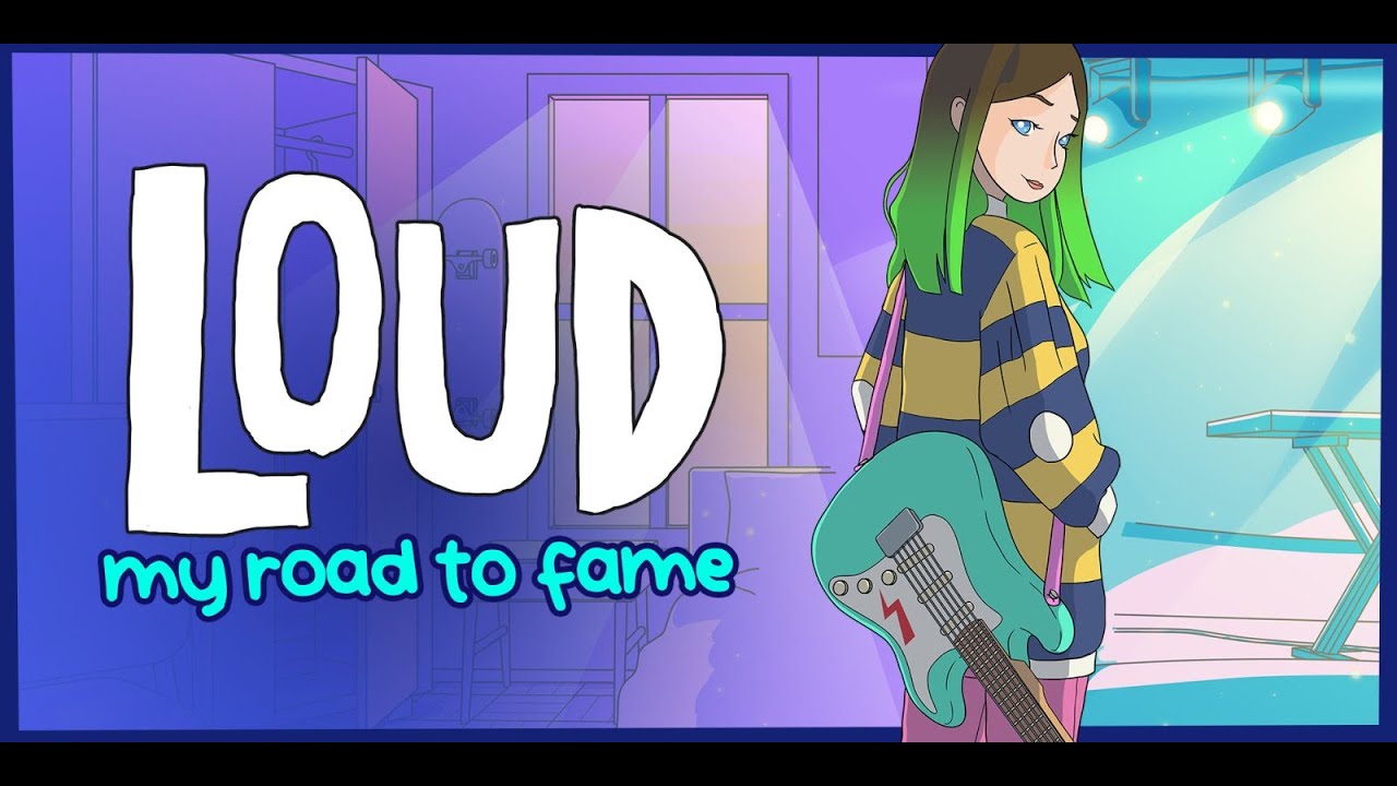 LOUD: My Road to Fame - Full Game (Skillin' Difficulty) + Bonus Songs