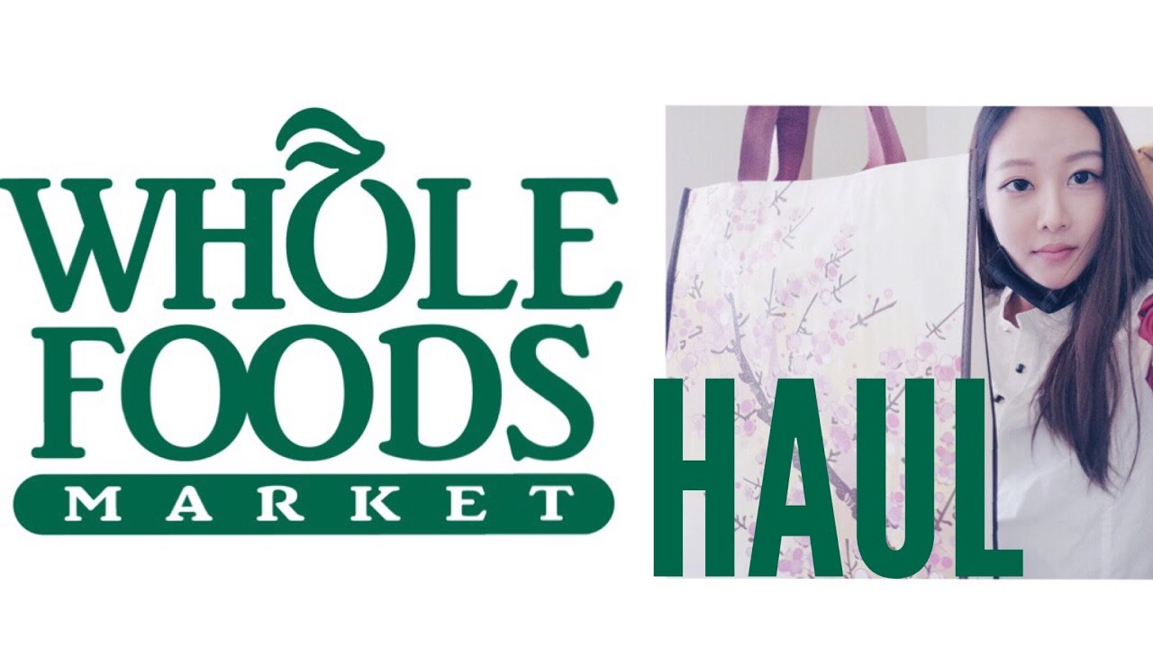 Whole Foods Haul 有机超市买什么｜MSSKYE