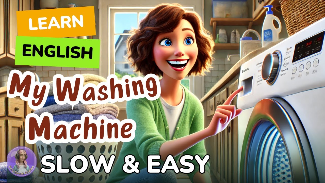 [SLOW] My Washing Machine | Improve your English | Listen and speak English Practice Slow & Easy
