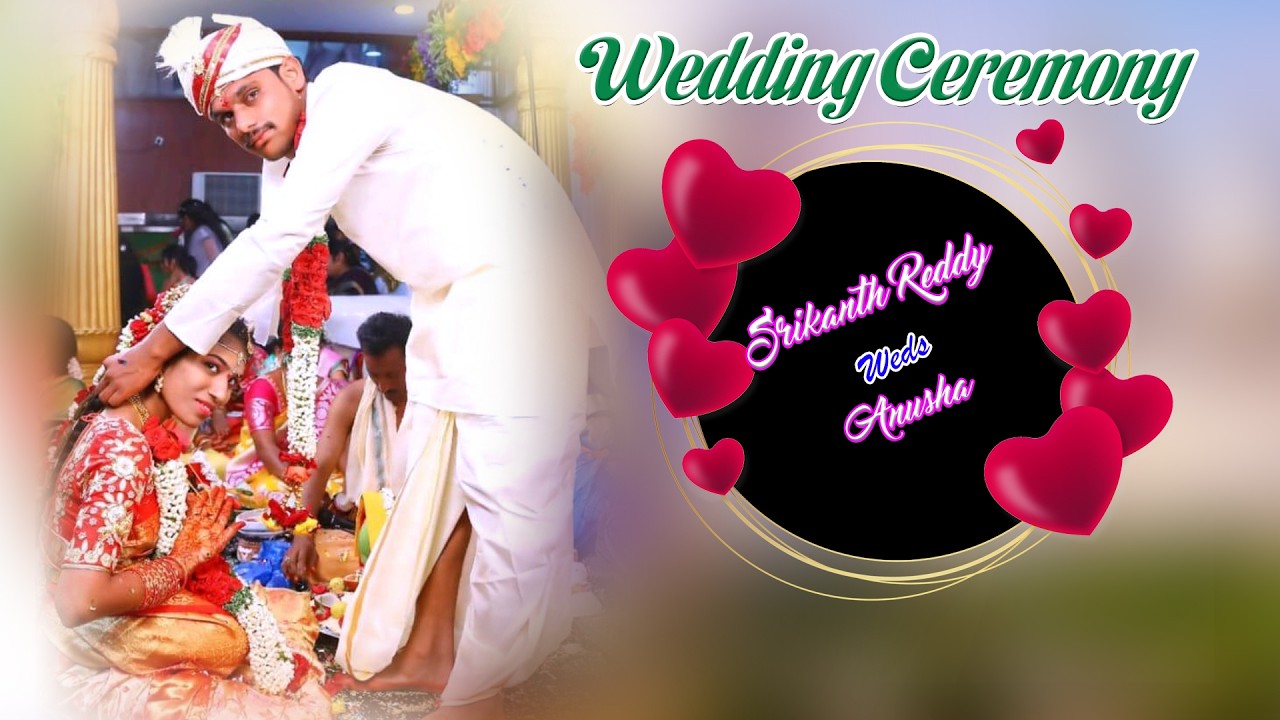 Srikanth Reddy  &  Anusha || Wedding Ceremony|| KR Digital Studio Cell :8897274279