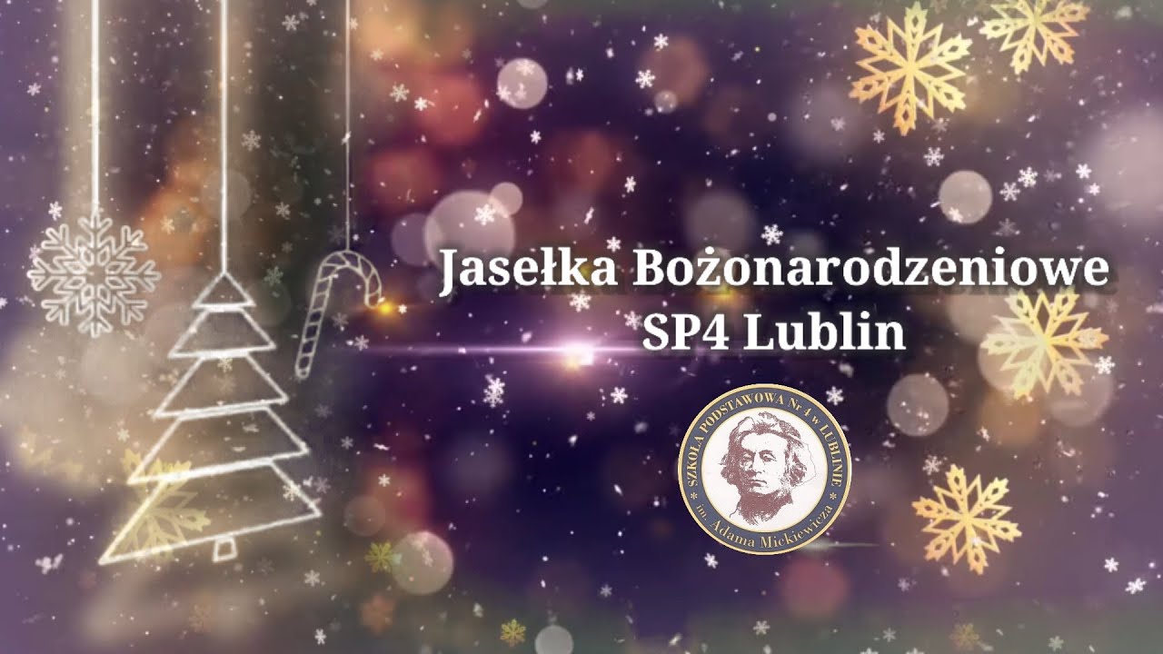 Jasełka Bożonarodzeniowe - SP4 Lublin