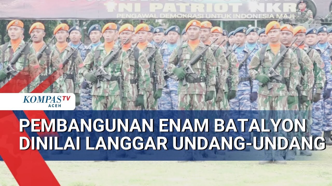 Pembangunan Enam Batalyon TNI di Aceh Dinilai Langgar Undang-Undang