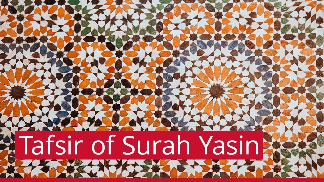 On the essence of faith in Islam: Surah Yasin