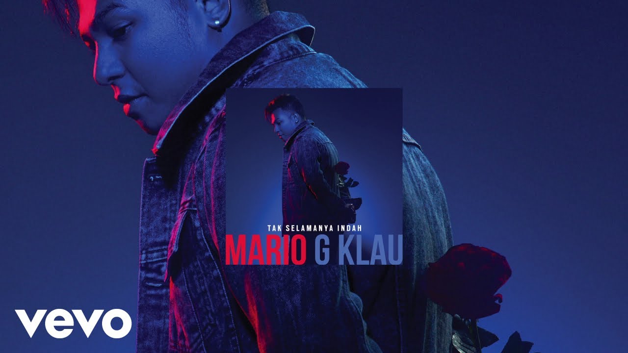 Mario G. Klau - Tak Selamanya Indah (Audio)