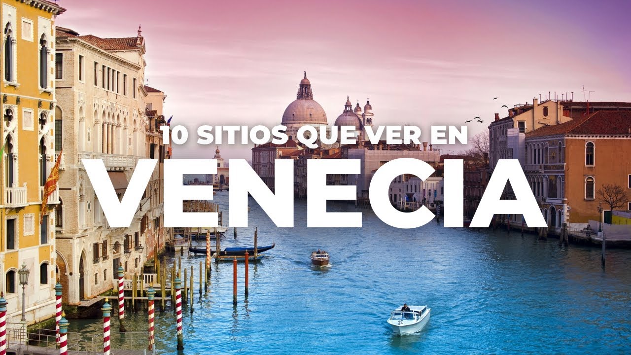TOP 10 SITIOS que ver en VENECIA | Guía de viaje de Venecia
