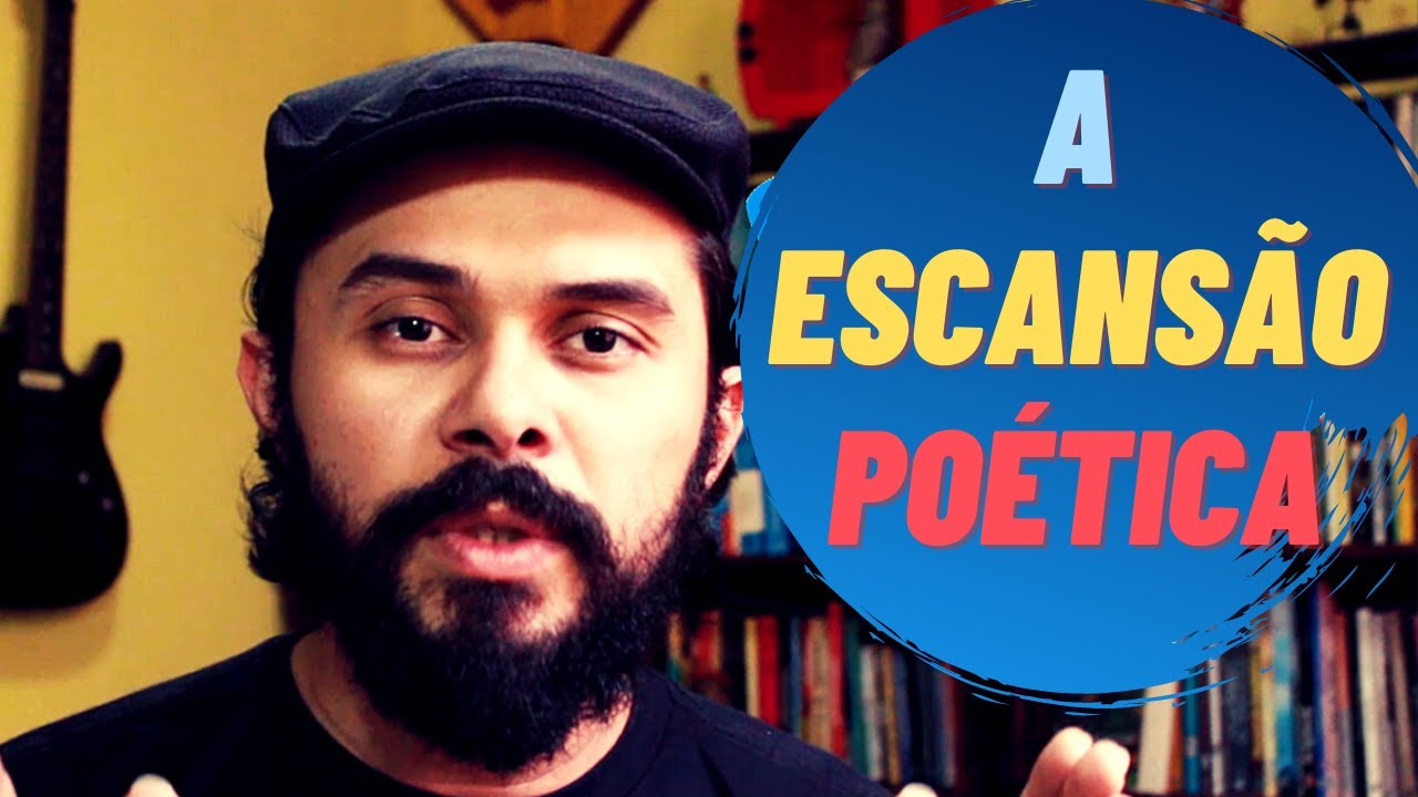 A ESCANSÃO POÉTICA - poema e canção