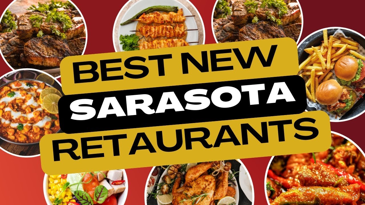 Discover Sarasota’s Top 10 Best New Restaurants in 2025!
