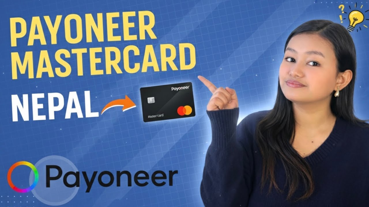 How to Get Payoneer Mastercard from Nepal | Step-by-Step Guide