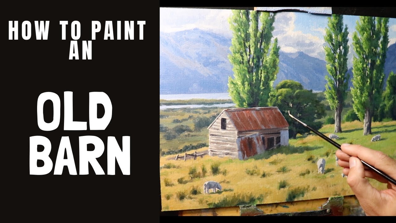 How to Paint an OLD BARN