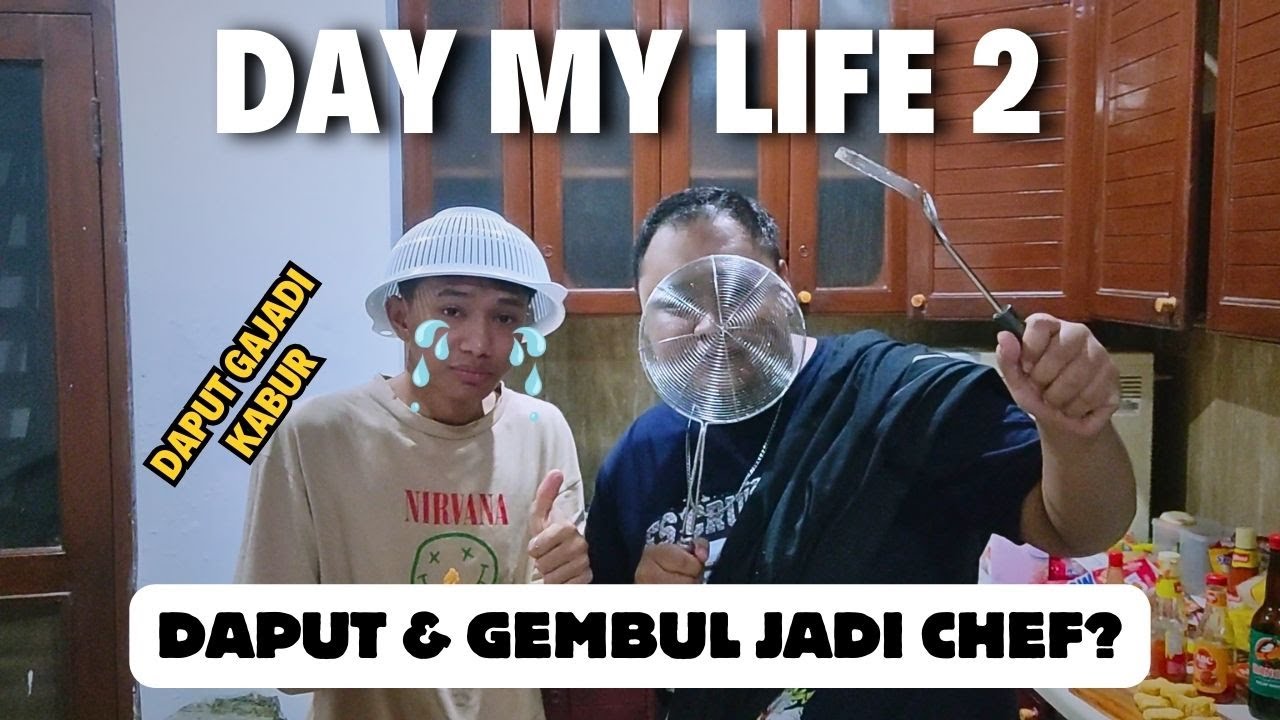 DAPUT DAN GEMBUL JADI CHEF DADAKAN LUCU BANGET !! - DAY MY LIFE 2 !! #dobrak  #storyofdobrak
