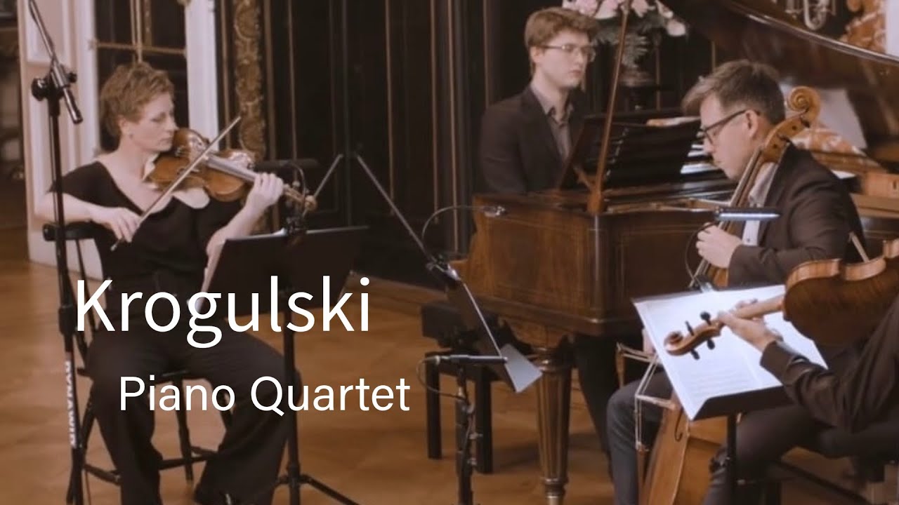 J. W. Krogulski - Piano Quartet op. 2 | Ritter, Pastuszka, Olszewski, Pokrzywiński, {oh!} Orkiestra